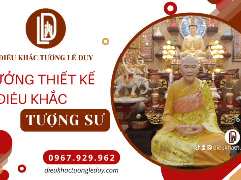Cơ sở Lê Duy - Xưởng thiết kế và điêu khắc tượng sư theo yêu cầu