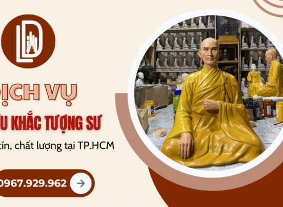 Dịch vụ điêu khắc tượng sư uy tín, chất lượng tại TP HCM 