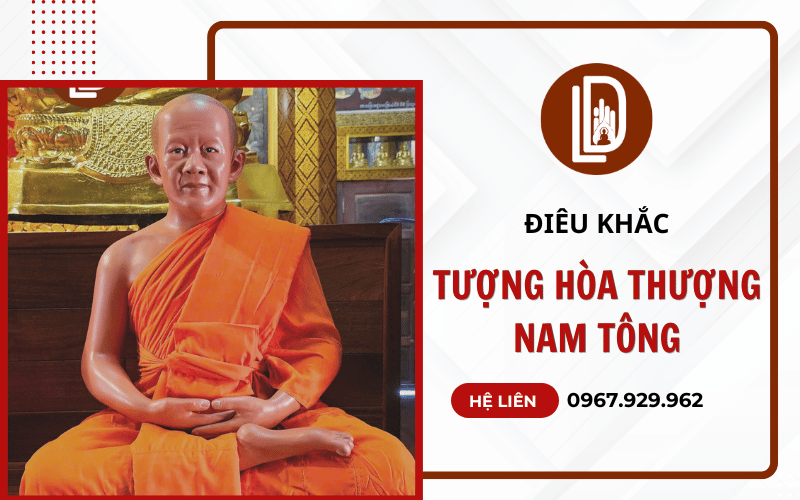 Điêu khắc tượng hòa thượng Nam Tông