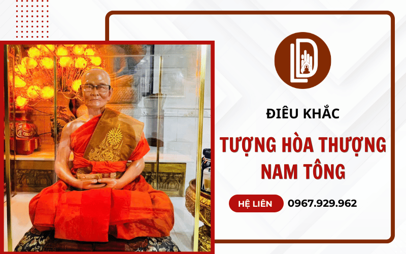 Điêu khắc tượng hòa thượng Nam Tông